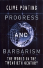 Image for Progress and barbarism  : the world in the twentieth century