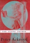 Image for The Plato papers  : a novel