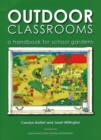 Image for Outdoor classrooms  : a handbook for school gardens