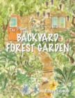 Image for The Plant Lover&#39;s Backyard Forest Garden