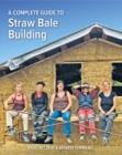 Image for Complete Guide to Straw Bale Building