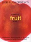 Image for Bob Flowerdew&#39;s Complete Fruit Book