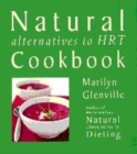 Image for Natural Alternatives to HRT Cookbook