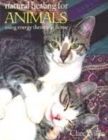 Image for Natural healing for animals  : using energy therapy at home