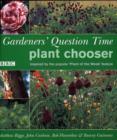 Image for Gardeners&#39; question time plant chooser  : inspired by the popular &#39;Plant of the week&#39; feature