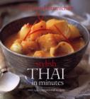Image for Stylish Thai in minutes  : over 120 inspirational recipes