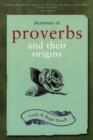 Image for Dictionary of Proverbs and Their Origins