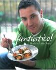 Image for Fantastico!  : modern Italian food