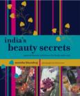 Image for Indian beauty secrets  : natural beauty solutions for body and soul