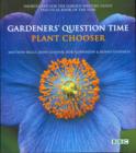 Image for Gardeners&#39; question time plant chooser  : inspired by the popular &#39;plant of the week&#39; feature