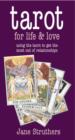 Image for Tarot for life &amp; love  : using the tarot to get the most out of relationships
