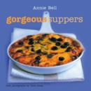 Image for Annie Bell&#39;s gorgeous suppers