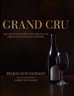 Image for Grand Cru  : the great wines of Burgandy through the perspective of its finest vineyards