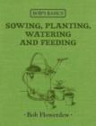 Image for Bob&#39;s Basics: Sowing, Planting, Watering