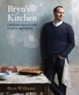 Image for Bryn&#39;s kitchen  : 5 brilliant ways to cook 20 great ingredients