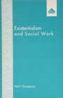 Image for Existentialism and Social Work