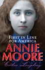 Image for Annie Moore: First In Line For America