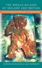 Image for Sheela-Na-Gigs Of Ireland &amp; Britain