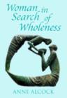 Image for Woman in Search of Wholeness