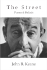 Image for The Street : Poems and Ballads of John B. Keane