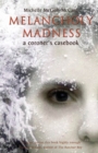 Image for Melancholy madness  : a coroner&#39;s casebook