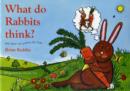 Image for What Do Rabbits Think : And Other Poems for Children