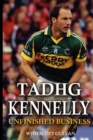 Image for Tadhg Kennelly : Unfinished Business