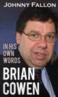 Image for Brian Cowen : In His Own Words