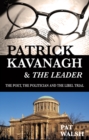 Image for Patrick Kavanagh &amp; The Leader: The Poet, the Politician and the Libel Trial