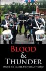 Image for Blood &amp; Thunder: Inside an Ulster Protestant Band