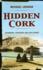 Image for Hidden Cork : Charmers, Chancers and Cute Hoors