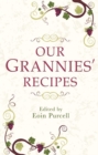 Image for Our Grannies&#39; Recipes