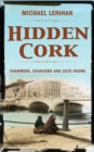 Image for Hidden Cork: charmers, chancers and cute hoors