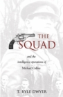 Image for The Squad and the intelligence operations of Michael Collins