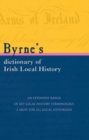 Image for Byrne&#39;s dictionary of Irish local history from earliest times to c.1900