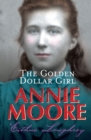 Image for Annie Moore: the golden dollar girl