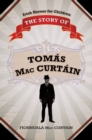 Image for The story of Tomas Mac Curtain