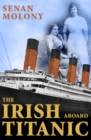 Image for The Irish Aboard Titanic