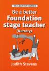 Image for Be a Better Foundation Stage Teacher