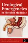 Image for Urological Emergencies in Hospital Medicine