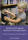 Image for Children with Special Abilities in the Early Years: