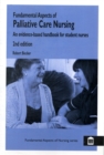 Image for Fundamental aspects of palliative care nursing  : an evidence-based handbook for student nurses