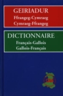 Image for Geiriadur Ffrangeg-Cymraeg, Cymraeg-Ffrangeg / Dictionnaire Francais-Gallois, Gallois-Francais