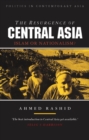Image for The Resurgence of Central Asia : Islam or Nationalism