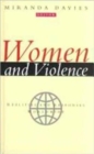Image for Women and Violence : Realities and Responses Worldwide