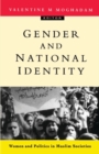 Image for Gender and National Identity : Women and Politics in Muslim Societies