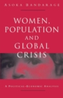 Image for Women, population and global crisis  : a political-economic analysis