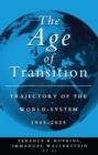 Image for The world system in transition  : global trajectories, 1945-2025