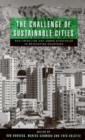 Image for The challenge of sustainable cities  : neoliberalism and urban strategies in developing countries