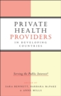 Image for Private health providers in developing countries  : serving the public interest?